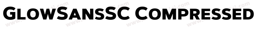 GlowSansSC Compressed ExtraBoldotf字体转换